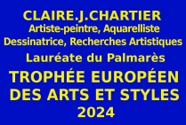 CLAIRE.J.CHARTIER artiste-peintre, aquarelliste, dessinatrice, a obtenu le Trophée Européen des Arts et Styles, lauréate du concours européen 2024 organisé par les Éditions des musées et de la culture EDMC-Europe